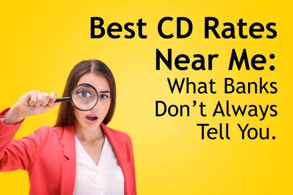 Best CD Rates Near Me: What Banks Don’t Always Tell You