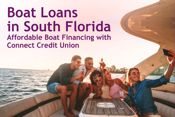 Boat Loans in South Florida: Affordable Boat Financing