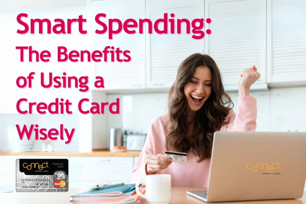 Smart spending -The Benefits of Using a Credit Card Wisely